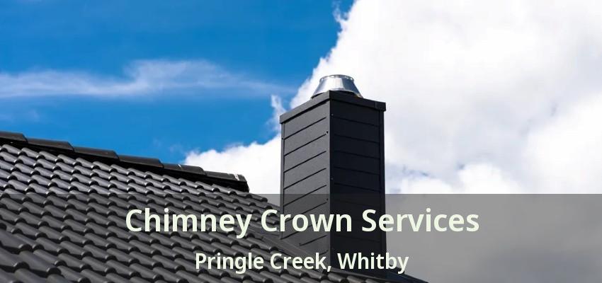 Chimney Crown Services Pringle Creek, Whitby - ON