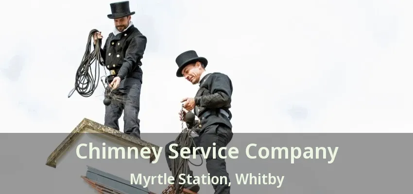 Chimney Service Company Myrtle Station, Whitby - ON