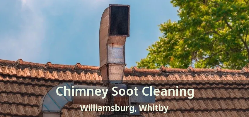 Chimney Soot Cleaning Williamsburg, Whitby - ON