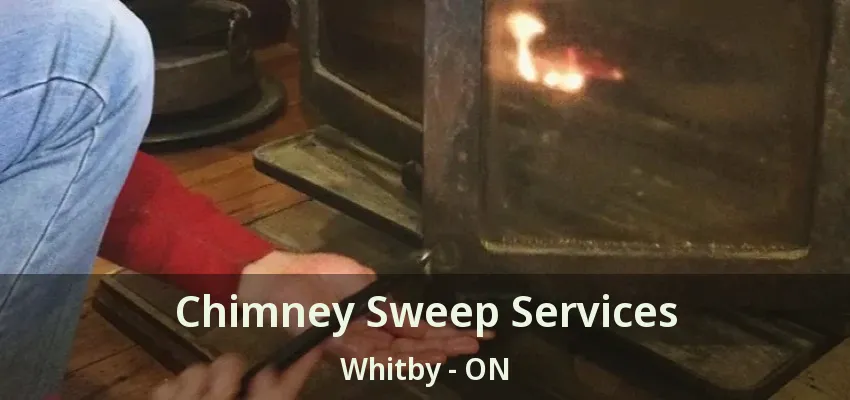 Chimney Sweep Services Whitby - ON