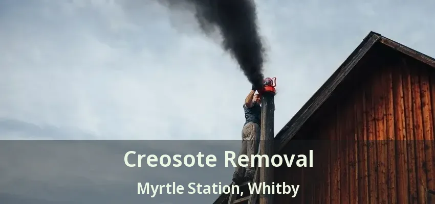Creosote Removal Myrtle Station, Whitby - ON