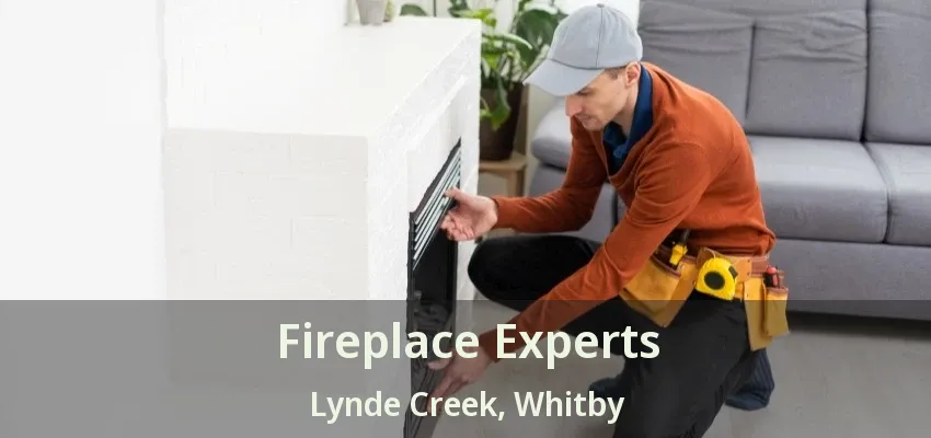 Fireplace Experts Lynde Creek, Whitby - ON