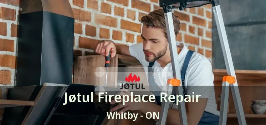 Jøtul Fireplace Repair Whitby - ON